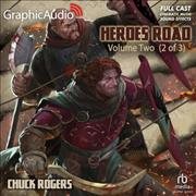 Heroes Road: Volume Two (2 of 3) [ Dramatized Adaptation] Adapted ed.