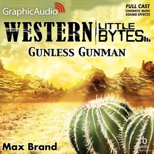 Gunless Gunman [ Dramatized Adaptation] Adapted ed.