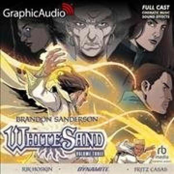 White Sand: Volume Three [ Dramatized Adaptation] Adapted ed.