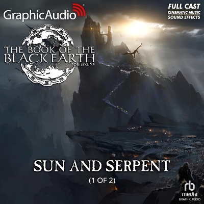 Sun and Serpent (1 of 2) [ Dramatized Adaptation] Adapted ed.
