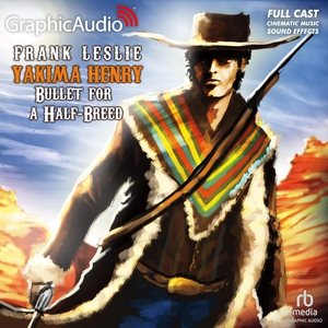 Bullet for a Half-Breed [ Dramatized Adaptation] Adapted ed.