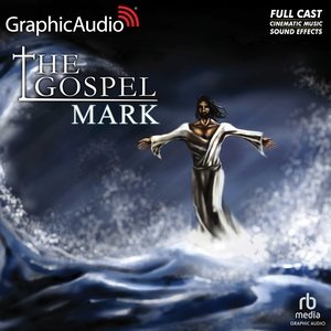 Gospel of Mark [ Dramatized Adaptation] Adapted ed.