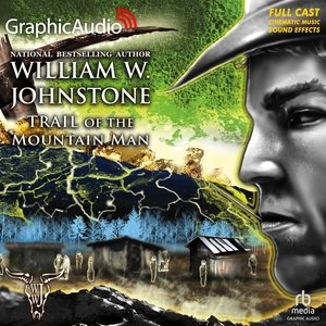 Trail of the Mountain Man [ Dramatized Adaptation] Adapted ed.