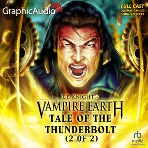 Tale of the Thunderbolt (2 of 2) [ Dramatized Adaptation] Adapted ed.