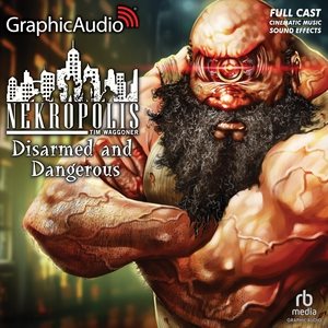 Disarmed and Dangerous [ Dramatized Adaptation] Adapted ed.