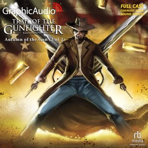 Autumn of the Gun (2 of 2) [ Dramatized Adaptation] Adapted ed.