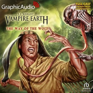 Way of the Wolf (1 of 2) [ Dramatized Adaptation] Adapted ed.
