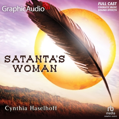 Satanta's Woman [ Dramatized Adaptation] Adapted ed.