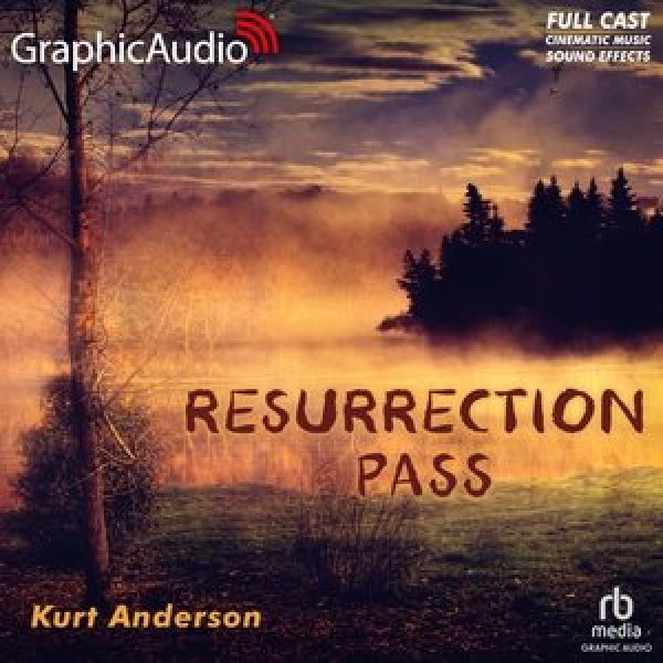 Resurrection Pass [ Dramatized Adaptation] Adapted ed.
