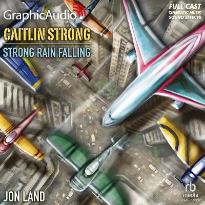 Strong Rain Falling [ Dramatized Adaptation] Adapted ed.