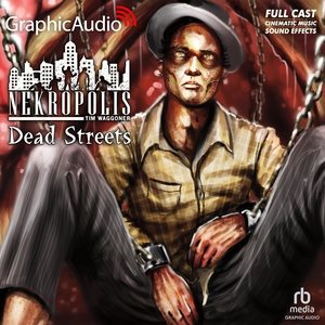 Dead Streets [ Dramatized Adaptation] Adapted ed.