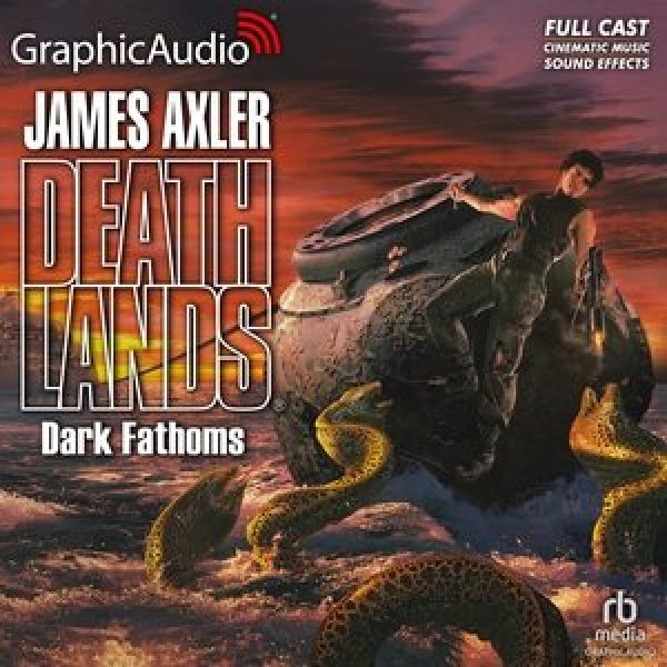 Dark Fathoms [ Dramatized Adaptation] Adapted ed.
