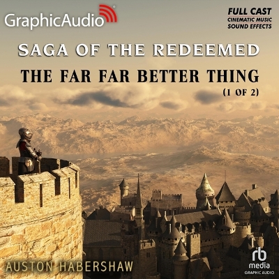 Far Far Better Thing (1 of 2) [ Dramatized Adaptation] Adapted ed.