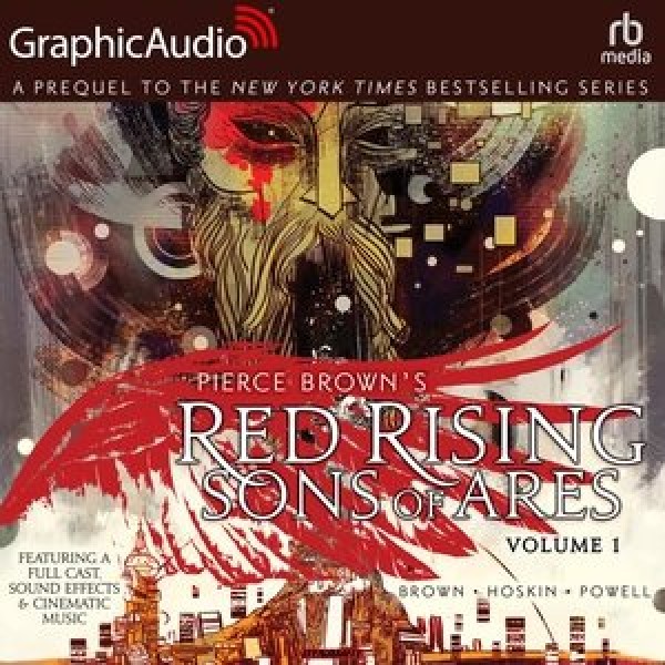 Red Rising: Sons of Ares: Volume 1 [ Dramatized Adaptation] Adapted ed.