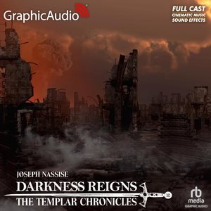 Darkness Reigns [ Dramatized Adaptation]: Templar Chronicles 7 Adapted ed.