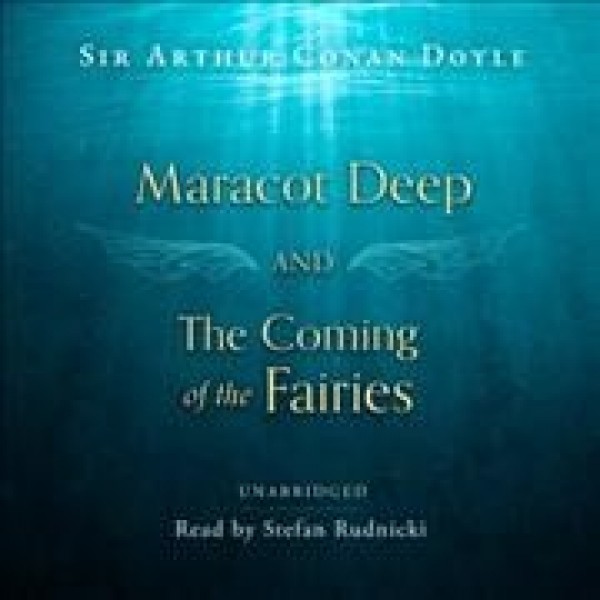 Maracot Deep and the Coming of the Fairies