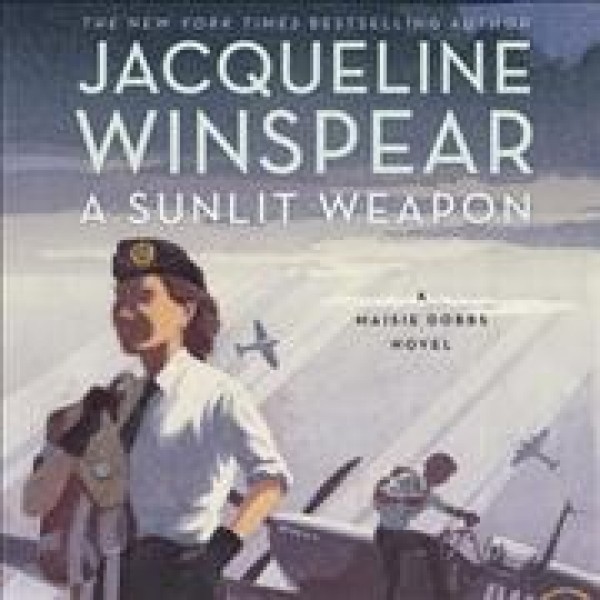 Sunlit Weapon: A Maisie Dobbs Novel Abridged edition