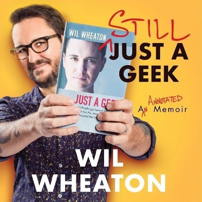 Still Just a Geek: An Annotated Memoir