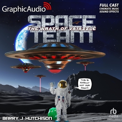 Space Team 2: The Wrath of Vajazzle [ Dramatized Adaptation] Adapted ed.