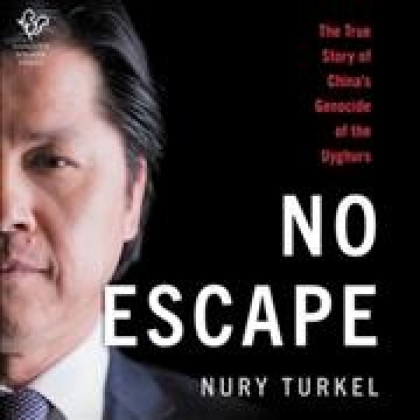 No Escape: The True Story of China's Genocide of the Uyghurs Library Edition