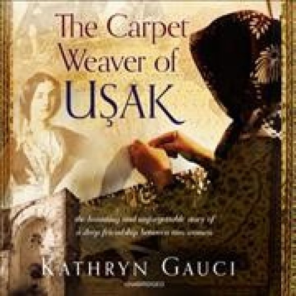 Carpet Weaver of Usak Lib/E Library Edition