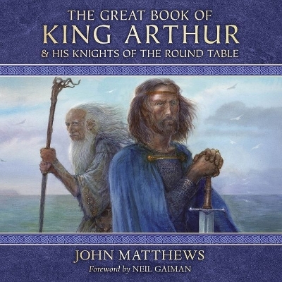 Great Book of King Arthur: And His Knights of the Round Table