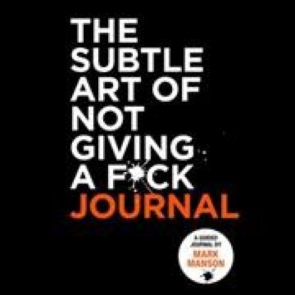 Subtle Art of Not Giving a F*ck Journal Lib/E Library Edition