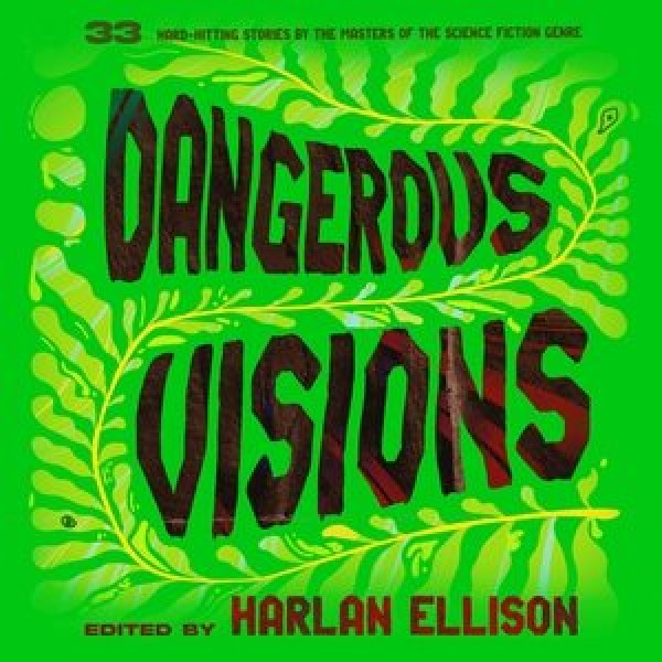 Dangerous Visions Library Edition