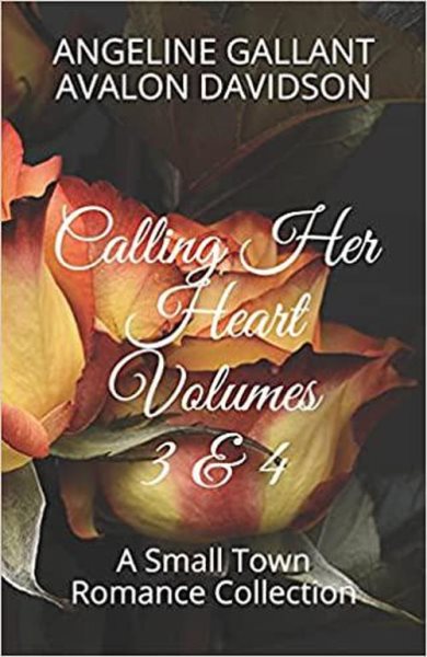 Calling Her Heart volumes 3 & 4: Calling Her Heart, #2