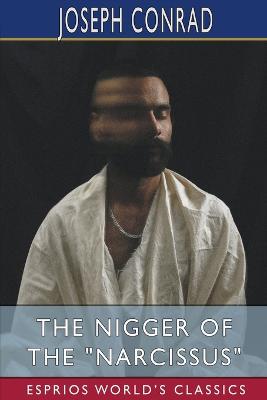 Nigger of the Narcissus (Esprios Classics): A Tale of the Forecastle