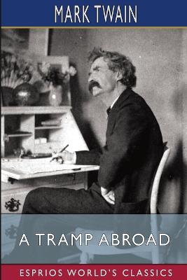 Tramp Abroad (Esprios Classics)