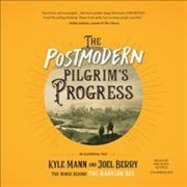 Postmodern Pilgrim's Progress Lib/E: An Allegorical Tale Library Edition