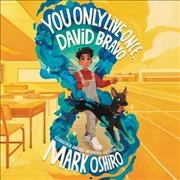 You Only Live Once, David Bravo Library Edition