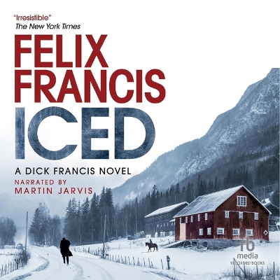 Iced: A Dick Francis Novel Unabridged edition