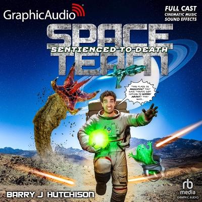 Space Team 11: Sentienced to Death [ Dramatized Adaptation]: Space Team Universe Adapted ed.