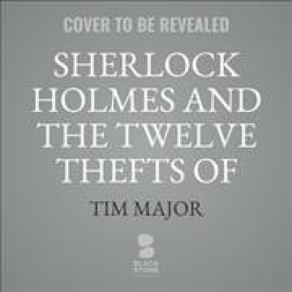 Sherlock Holmes and the Twelve Thefts of Christmas