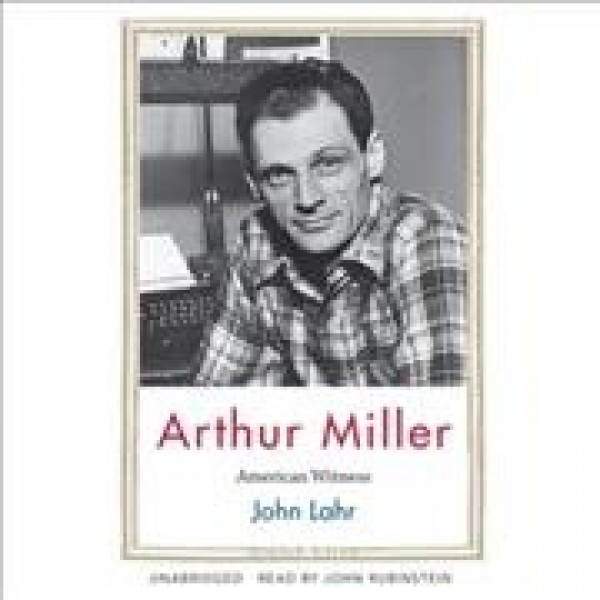 Arthur Miller: American Witness