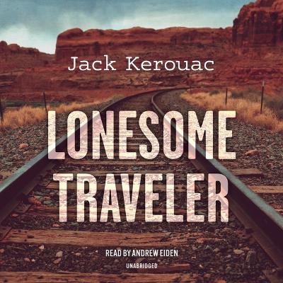 Lonesome Traveler Unabridged edition
