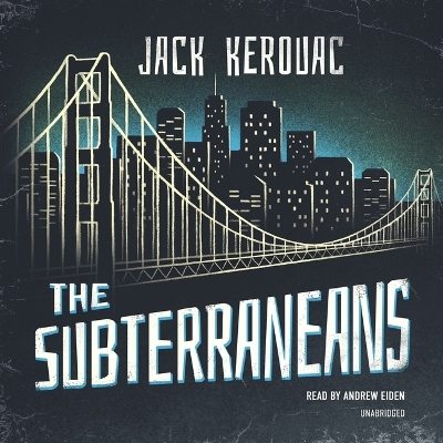 Subterraneans Unabridged edition
