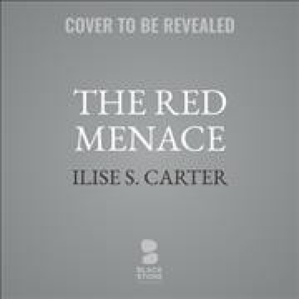 Red Menace Lib/E: How Lipstick Changed the Face of American History Library Edition