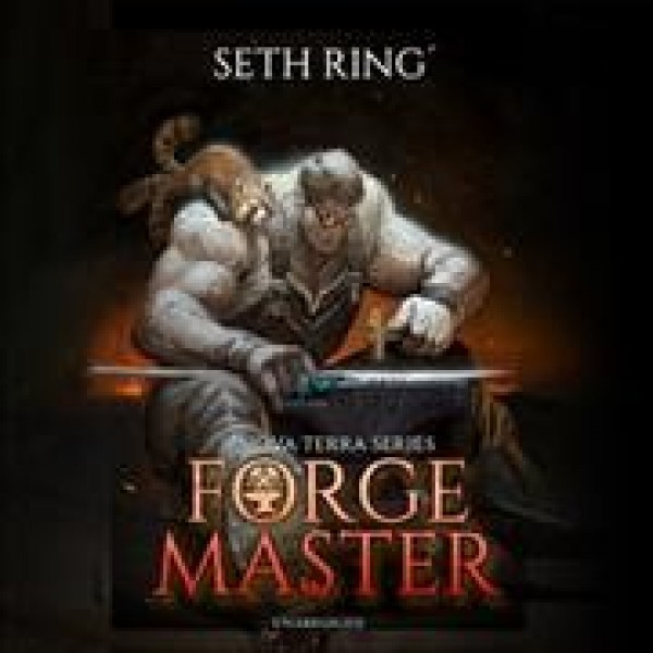 Forge Master: A Litrpg Adventure