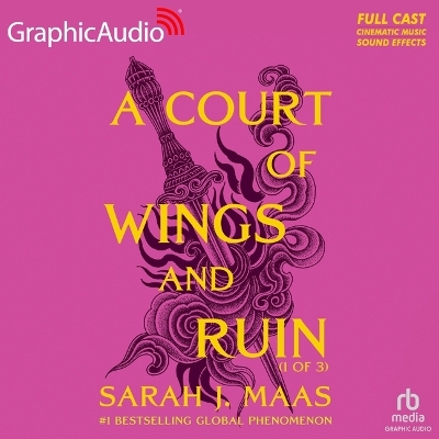 Court of Wings and Ruin (1 of 3) [ Dramatized Adaptation]: A Court of Thorns and Roses 3 Adapted ed.