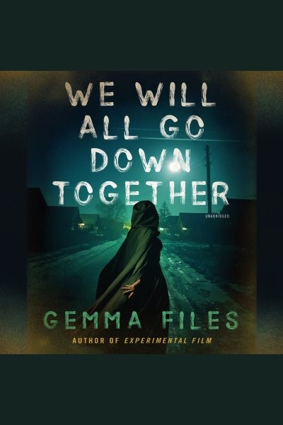 We Will All Go Down Together