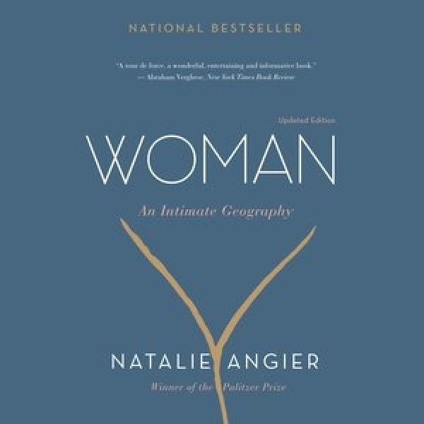 Woman: An Intimate Geography