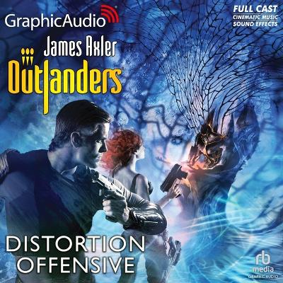 Distortion Offensive [ Dramatized Adaptation]: Outlanders 55 Adapted ed.