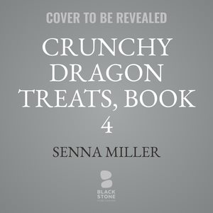 Crunchy Dragon Treats, Book 4 Library Edition