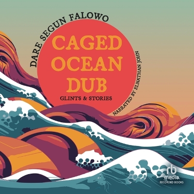 Caged Ocean Dub Unabridged edition