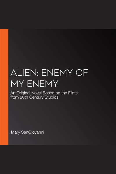 Alien: Enemy of My Enemy