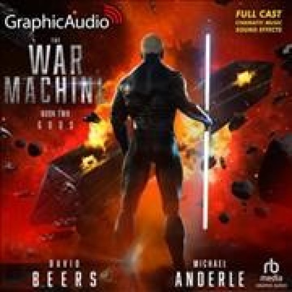 Gods [ Dramatized Adaptation]: The War Machine 2 Adapted ed.