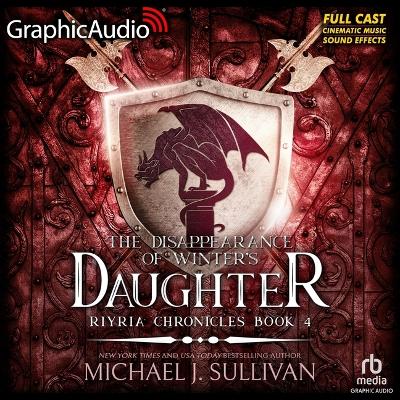Disappearance of Winter's Daughter [ Dramatized Adaptation]: The Riyria Chronicles 4 Adapted ed.